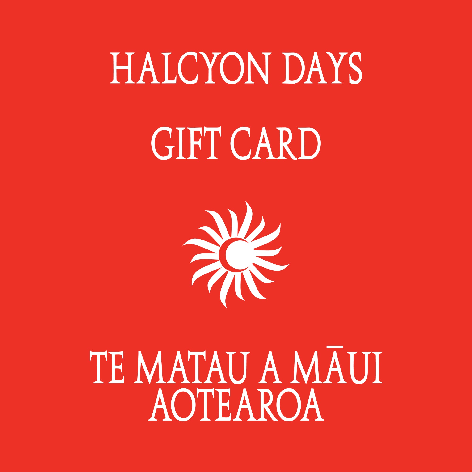 Halcyon Days Aotearoa Digital Gift Card